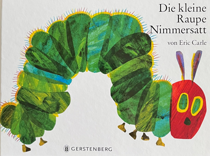 Die kleine Raupe Nimmersatt